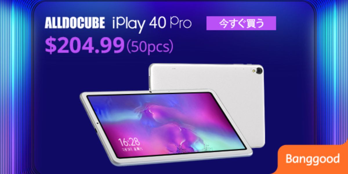 低価格帯ハイエンドモデル】 Alldocube iPlay 40 Pro発売キャンペーン ...